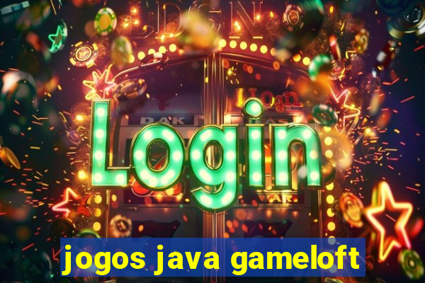 jogos java gameloft